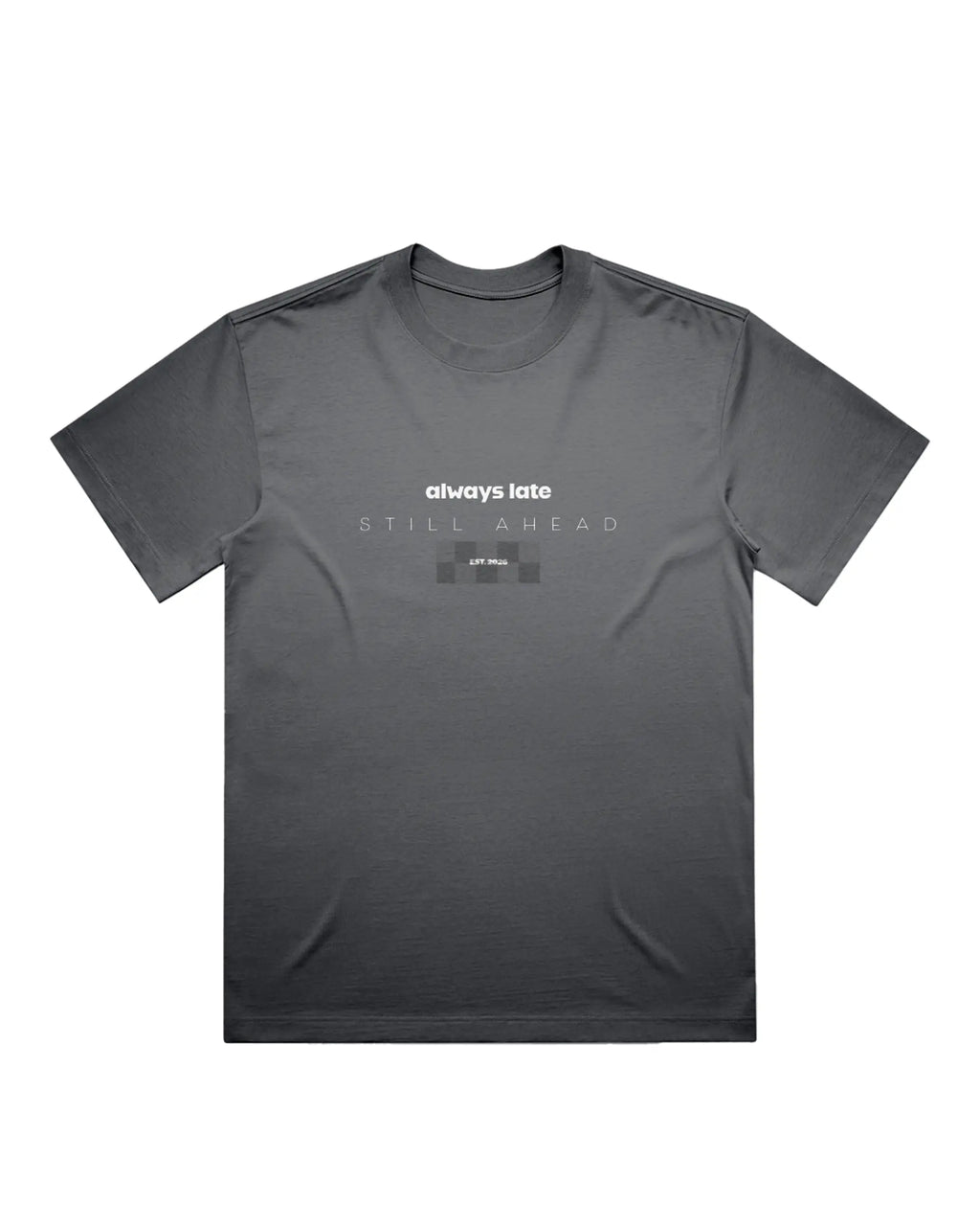 Always Late Still Ahead Shadow T-shirt, front product view – Augusta Store